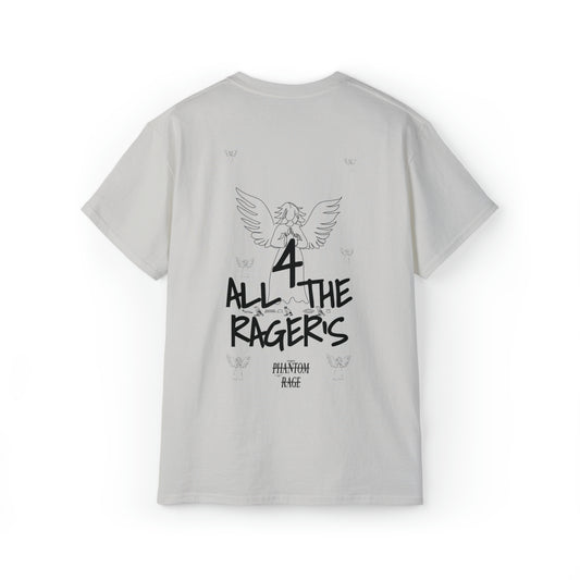 4 ALL THE RAGER'S TEE